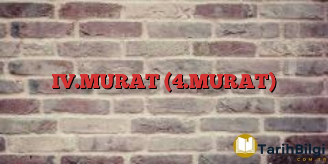 IV.MURAT (4.MURAT)